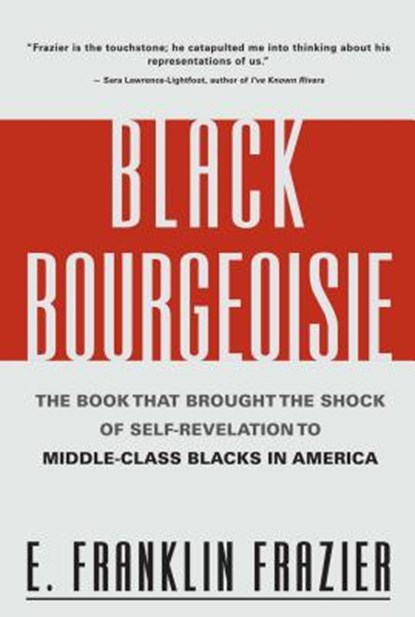 The Black Bourgeoisie, Edward Franklin Frazier - Paperback - 9780684832418