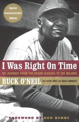 I Was Right On Time - David Conrads ; Buck O'neil - 9780684832470