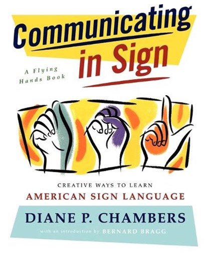 Communicating in Sign, Diane P. Chambers - Paperback - 9780684835204