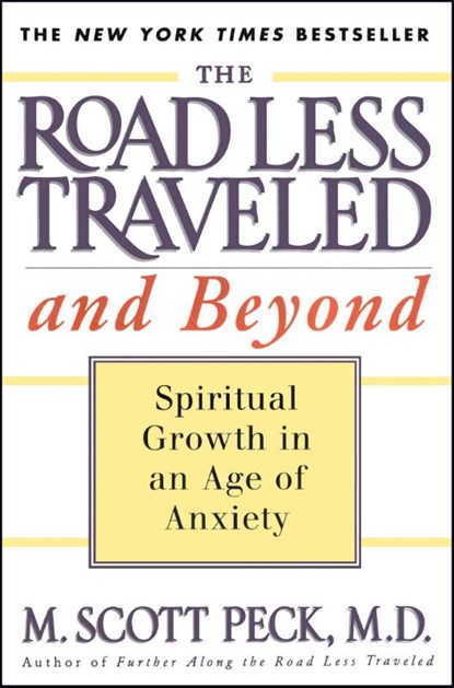 The Road Less Traveled and Beyond, M. Scott Peck - Paperback - 9780684835617
