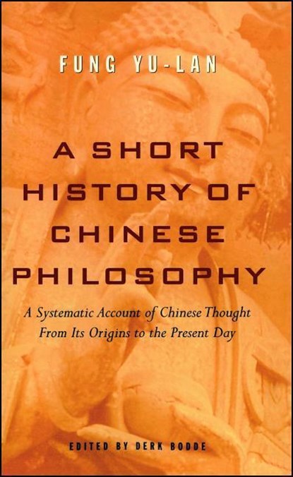 A Short History of Chinese Philosophy, Yu-lan Fung - Paperback - 9780684836348