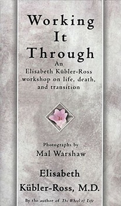 Working It Through, Elisabeth Kubler-Ross - Paperback - 9780684839424