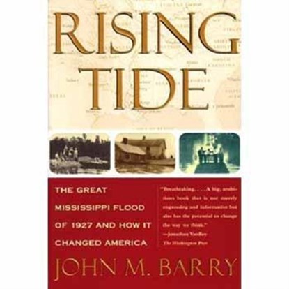 Rising Tide, John M. Barry - Paperback - 9780684840024