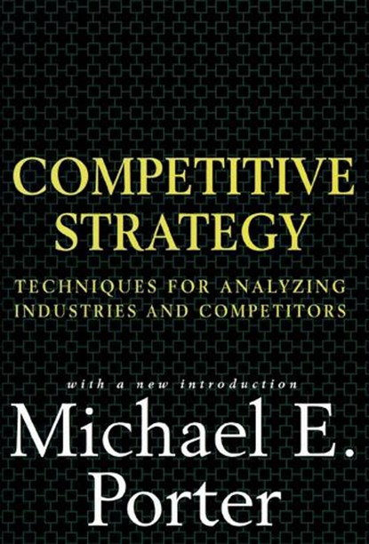 Competitive Strategy, Michael E. Porter - Gebonden - 9780684841489