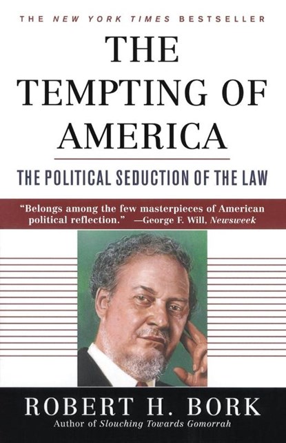 The Tempting of America, Robert H. Bork - Paperback - 9780684843377