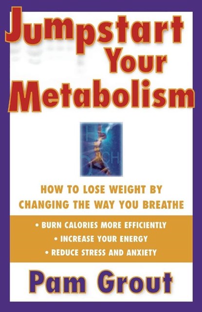 Grout, P: Jumpstart Your Metabolism, Pam Grout - Paperback - 9780684843469