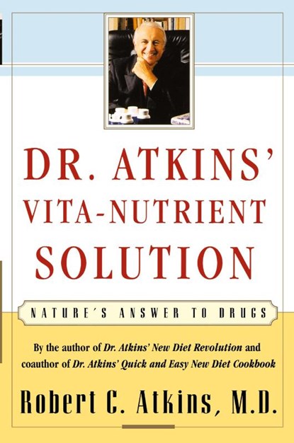 Dr. Atkins' Vita-Nutrient Solution, Robert C. Atkins - Paperback - 9780684844886