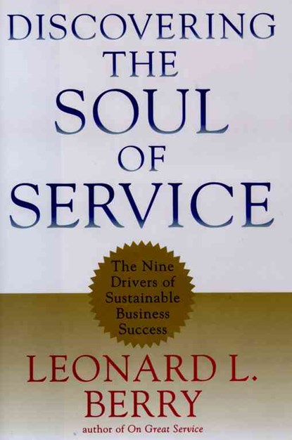 Discovering the Soul of Service, Leonard L. Berry - Gebonden Gebonden - 9780684845111