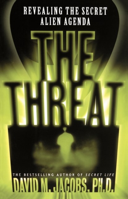 The Threat, David M. Jacobs - Paperback - 9780684848136