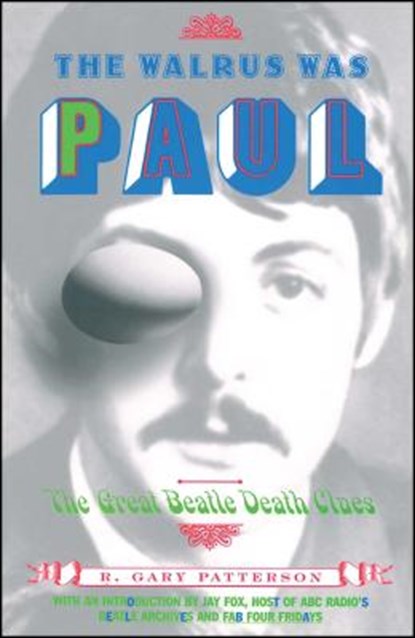 The Walrus was Paul, Patterson - Paperback - 9780684850627