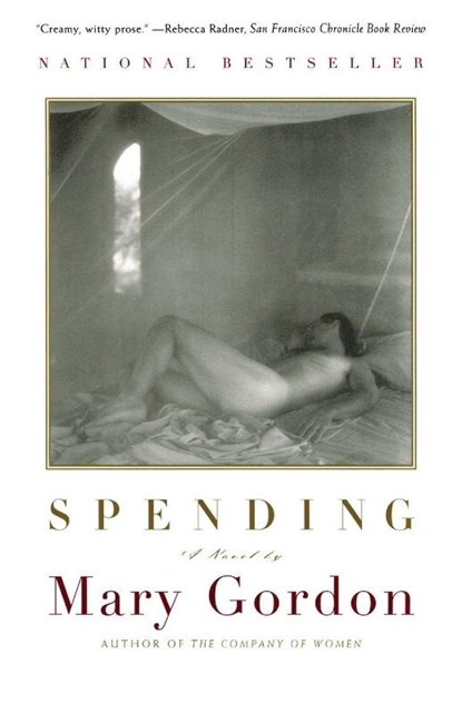 Spending, Mary Gordon - Paperback - 9780684852041
