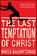 The Last Temptation of Christ, Nikos Kazantzakis - Paperback - 9780684852560