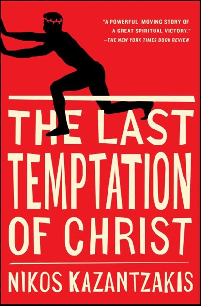 The Last Temptation of Christ, Nikos Kazantzakis - Paperback - 9780684852560