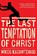 The Last Temptation of Christ, Nikos Kazantzakis - Paperback - 9780684852560