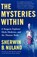 The Mysteries Within, Sherwin B. Nuland - Paperback - 9780684854878