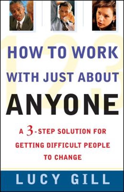 How to Work with Just about Anyone, Lucy Gill - Paperback - 9780684855271