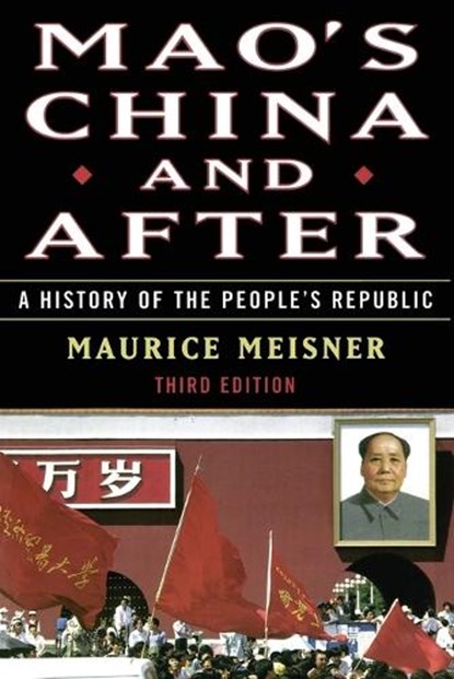 Mao's China and After, Maurice Meisner - Gebonden - 9780684856353