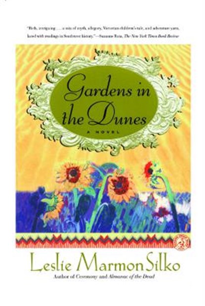 Gardens in the Dunes, Leslie Marmon Silko - Paperback - 9780684863320