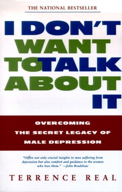 I Don't Want to Talk About It, Terrence Real - Ebook - 9780684865393