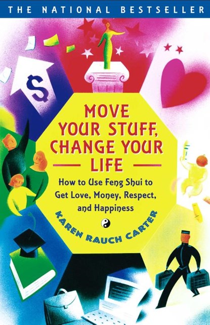 Move Your Stuff, Change Your Life, Karen Rauch Carter - Paperback - 9780684866048