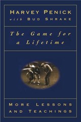 The Game for a Lifetime: More Lessons and Teaching - Penick - 9780684867359