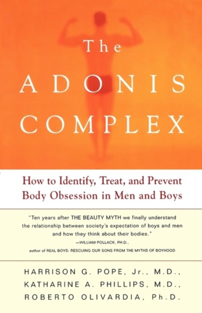 The Adonis Complex, Harrison G. Pope ; Katharine A. Phillips ; Roberto Olivardia - Paperback - 9780684869117
