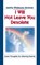 I Will Not Leave You Desolate, Martha Whitmore Hickman - Paperback - 9780687002894