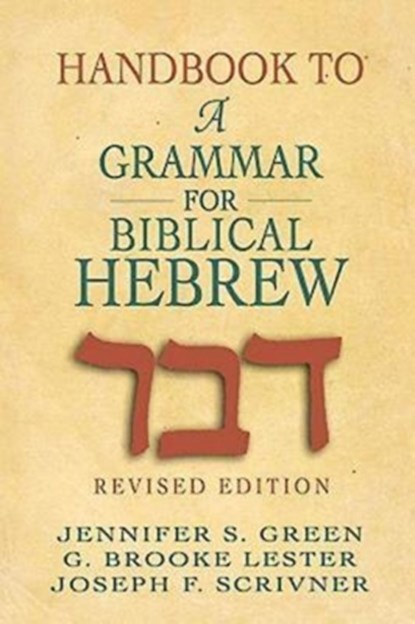 Handbook to a Grammar for Biblical Hebrew, J. Green - Paperback - 9780687008346