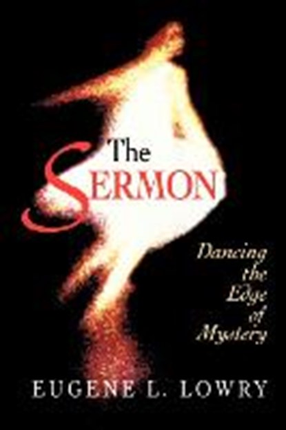 The Sermon, Eugene L. Lowry - Paperback - 9780687015436