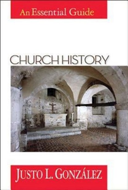 Church History, Justo L. Gonzalez - Paperback - 9780687016112
