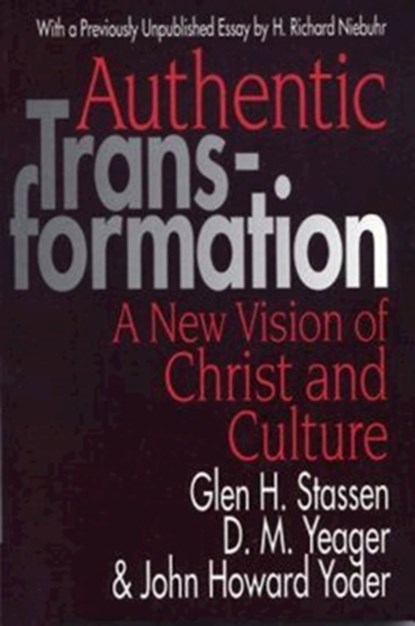 Authentic Transformation, John Howard Yoder ; etc. - Paperback - 9780687022731