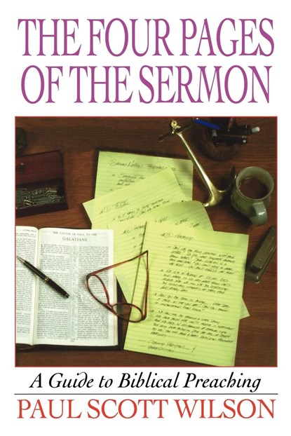 The Four Pages of the Sermon, Paul Scott Wilson - Paperback - 9780687023950