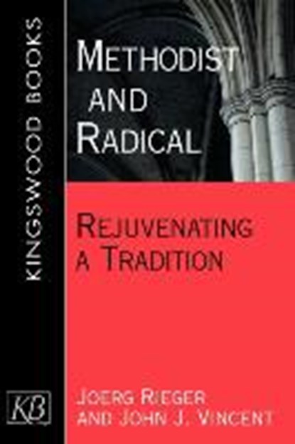 Methodist And Radical, VINCENT,  John - Paperback - 9780687038718