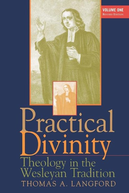 Practical Divinity, Thomas A. Langford - Paperback - 9780687073825