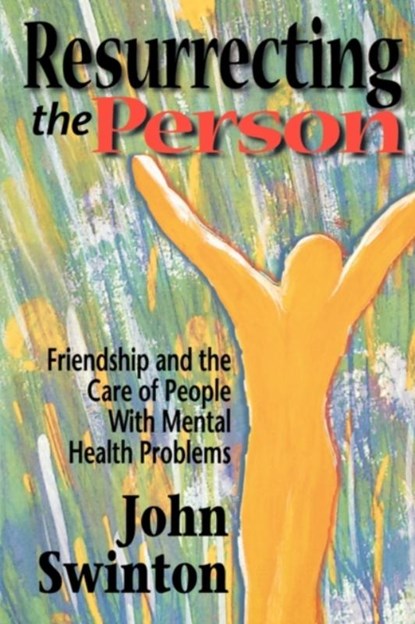 Resurrecting the Person, John Swinton - Paperback - 9780687082285