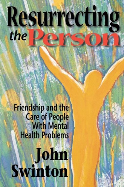 Resurrecting the Person, John Swinton - Paperback - 9780687082285
