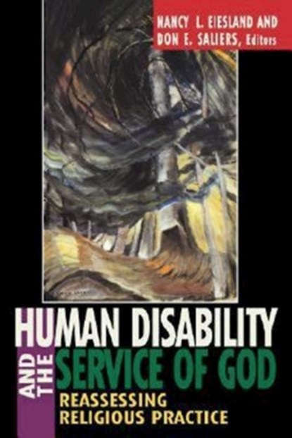 Human Disability and the Service of God, Nancy L. Eiesland ; Don E. Saliers - Paperback - 9780687273164