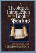A Theological Introduction to the Book of Psalms | J.Clinton McCann | 