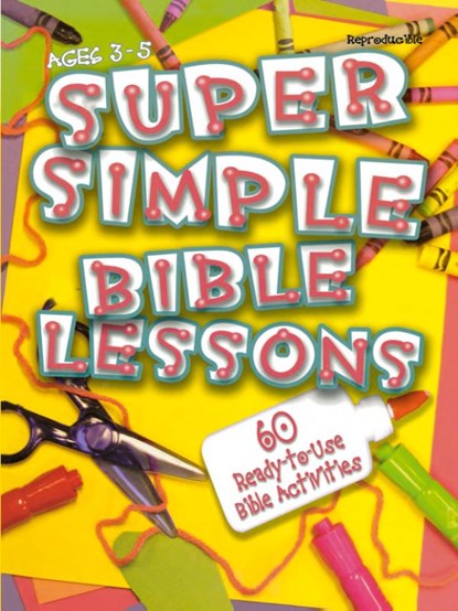 Super Simple BibleLessons, Abingdon Press - Paperback - 9780687497706