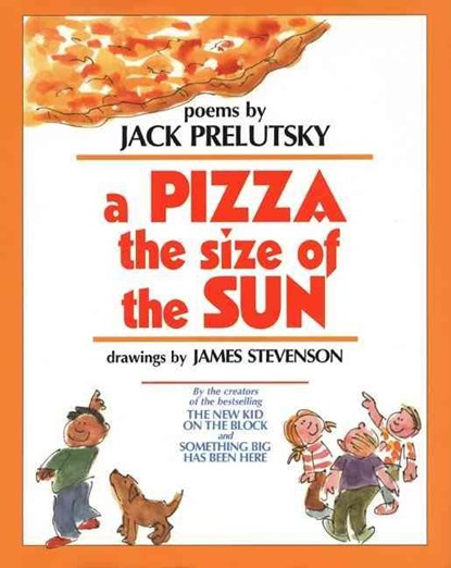 A Pizza the Size of the Sun, PRELUTSKY,  Jack - Overig - 9780688132361