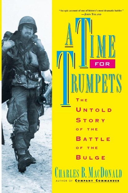A Time for Trumpets, Charles B. Macdonald - Paperback - 9780688151577