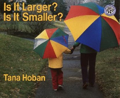 Is It Larger? Is It Smaller?, Tana Hoban - Paperback - 9780688152871