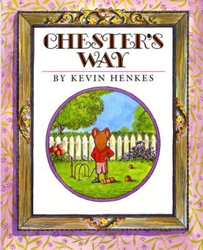 Chester's Way, Kevin Henkes - Paperback - 9780688154721