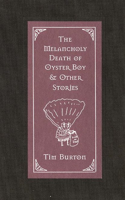 Burton, T: Melancholy Death of Oyster Boy & Other Stories, Tim Burton - Gebonden - 9780688156817