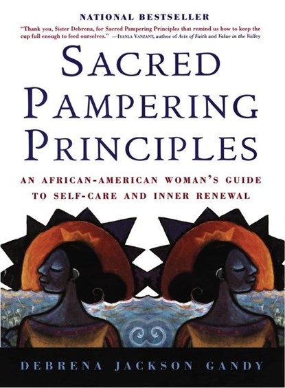 Sacred Pampering Principles, Debrena Jackson Gandy - Paperback - 9780688163471