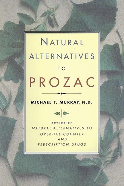 Natural Alternatives to Prozac - Pap, Michael & N D Murray - Paperback - 9780688166281