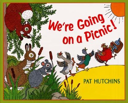We're Going on a Picnic!, Pat Hutchins - Gebonden - 9780688167998