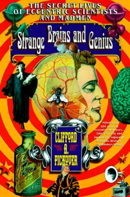 Strange Brains and Genius, Clifford A Pickover - Paperback - 9780688168940