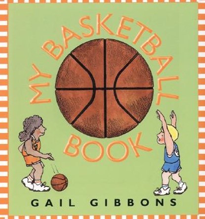My Basketball Book, Gail Gibbons - Gebonden - 9780688171407