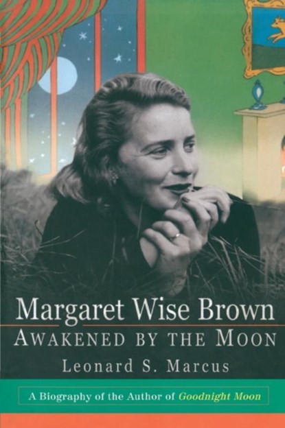 Margaret Wise Brown, Leonard S Marcus - Paperback - 9780688171889
